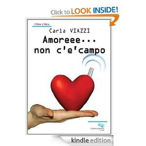 Amoreee non cè campo (Il libro si libera) (Italian Edition 