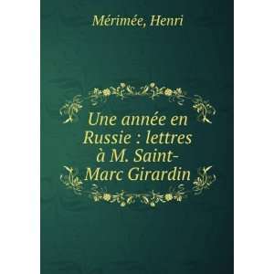    lettres Ã  M. Saint Marc Girardin Henri MÃ©rimÃ©e Books