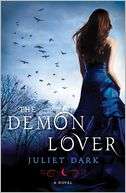   The Demon Lover by Juliet Dark, Random House 