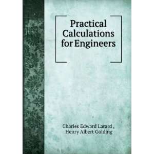   for Engineers . Henry Albert Golding Charles Edward Larard  Books