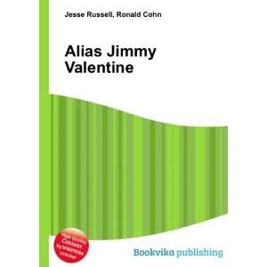  Alias Jimmy Valentine Ronald Cohn Jesse Russell Books