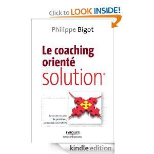 Le coaching orienté solution (ED ORGANISATION) (French Edition 