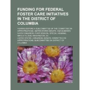  Funding for federal foster care initiatives in the 