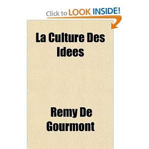   Des Idées (French Edition) (9781155132730) Remy De Gourmont Books