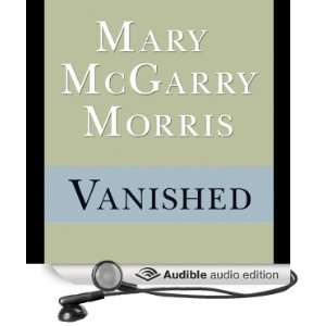  Vanished (Audible Audio Edition) Mary McGarry Morris 