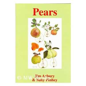 Pears / by Jim Arbury ; illustrations by Sally Pinhey Jim Arbury 