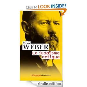 Le judaïsme antique (Champs Classiques) (French Edition) Max Weber 