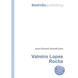  Valmiro Lopes Rocha Ronald Cohn Jesse Russell Books