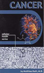 Cancer Cellular Health Series by Matthias Rath (2002,)  