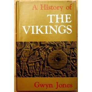  A History of the Vikings JONES GWYN Books