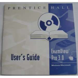    Prentice Hall Examview Pro 3.0 Users Guide 