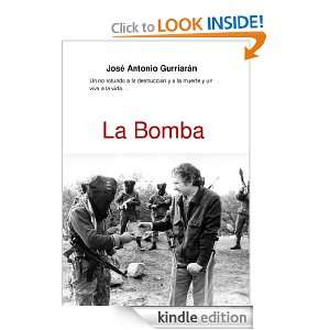 La Bomba (Spanish Edition) José Antonio Gurriarán  