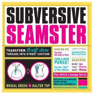  Taunton Press Subversive Seamster Arts, Crafts & Sewing