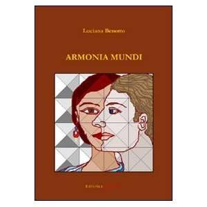  Armonia mundi (9788861782013) Luciana Benotto Books
