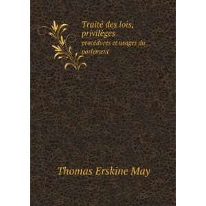   ges. procÃ©dures et usages du parlement Thomas Erskine May Books