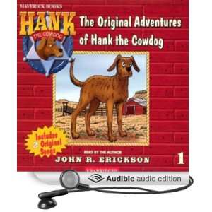   of Hank the Cowdog (Audible Audio Edition) John R. Erickson Books