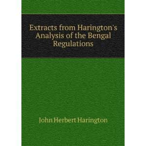   Haringtons Analysis of the Bengal Regulations John Herbert Harington