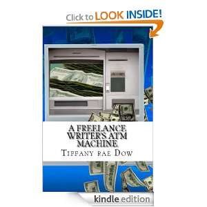 Freelance Writers ATM Machine No Clients. No Deadlines. More Money 