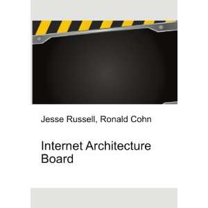  Internet Architecture Board Ronald Cohn Jesse Russell 