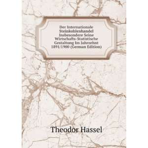   Im Jahrzehnt 1891/1900 (German Edition) Theodor Hassel Books