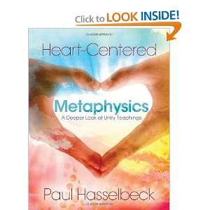    Heart Centered Metaphysics [Paperback] Paul Hasselbeck Books