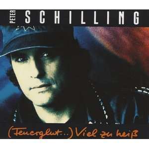  Feuerglut Viel Zu Heiss Peter Schilling Music