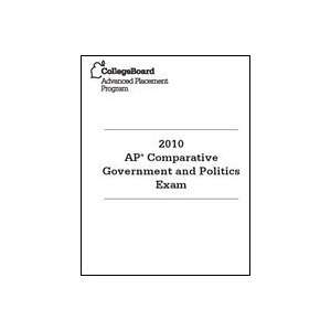  2010 AP Comparative Government and Politics Exam College 