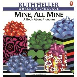    Mine, All Mine (World of Language) [Paperback] Ruth Heller Books