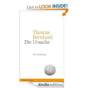 Die Ursache Eine Andeutung (German Edition) Thomas Bernhard  