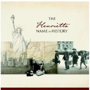 The Henrietta Name in History Ancestry Books