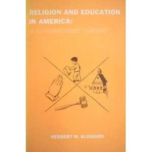   Education in America A Documentary History Herbert M Kliebard Books