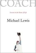   Coach Lessons on the Game of Life by Michael Lewis, Norton, W. W 