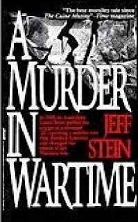 Murder in Wartime The Untold Spy Story That Changed the Course of 