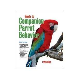   Parrot Behavior by Mattie Sue Athan by Mattie Sue Athan Books
