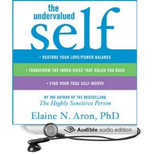 The Undervalued Self (Audible Audio Edition) Elaine N 
