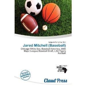   Jared Mitchell (Baseball) (9786135866391) Lóegaire Humphrey Books