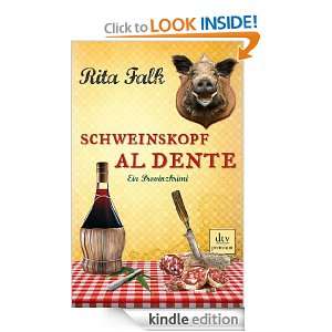 Schweinskopf al dente Ein Provinzkrimi (German Edition) Rita Falk 