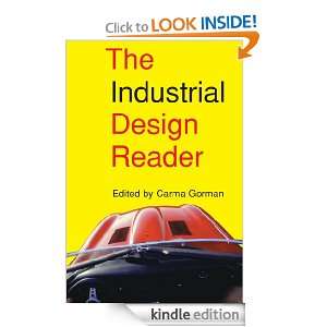 The Industrial Design Reader Gorman  Kindle Store