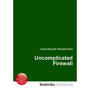  Uncomplicated Firewall Ronald Cohn Jesse Russell Books