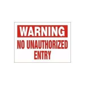  WARNING No Unauthorized Entry 10 x 14 Plastic Sign