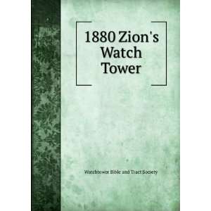    1880 Zions Watch Tower Watchtower Bible and Tract Society Books
