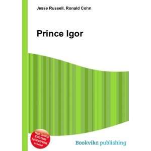  Prince Igor Ronald Cohn Jesse Russell Books