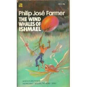 The Wind Whales of Ishmael (Ace SF, 89237) Philip Jose Farmer, Kelly 