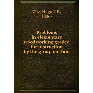   graded for instruction by the group method, Hugo J. P. Vitz Books