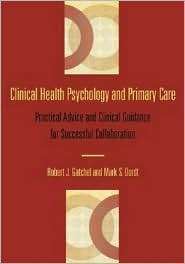 Clinical Health Psychology and Primary Care Practical Advice and 