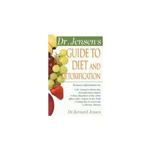  Dr. Jensens Guide To Diet And Detoxification Health 