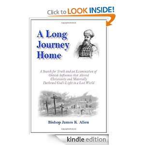 Long Journey Home A Search for Truth and An Examination of Outside 