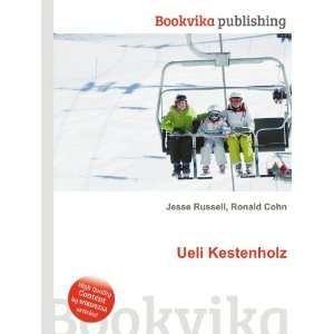  Ueli Kestenholz Ronald Cohn Jesse Russell Books