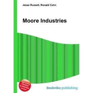  Moore Industries Ronald Cohn Jesse Russell Books