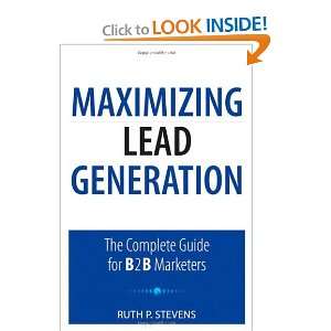 Maximizing Lead Generation The Complete Guide for B2B Marketers (Que 